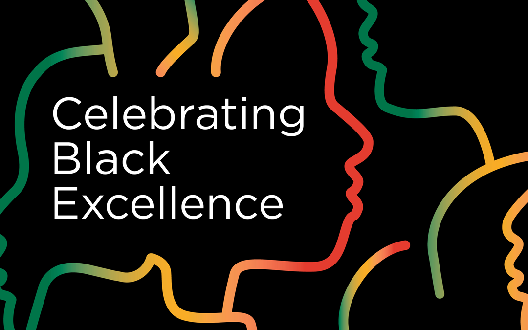 Celebrating Black Excellence